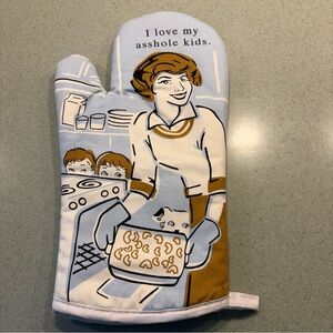 Oven Mitt Pot Holder 12” X 6” NWOT. 
“I Love My A***hole Kids”. Retro Fun Mitt
